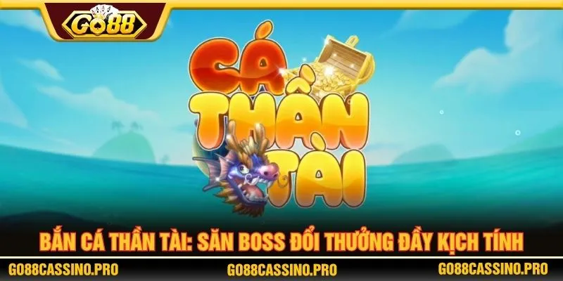 Bắn cá thần tài