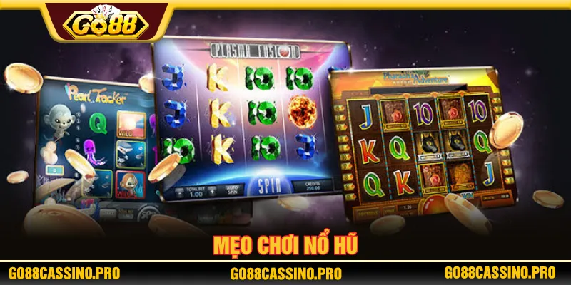 Mẹo chơi nổ hũ